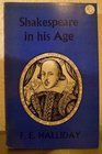 SHAKESPEARE IN HIS AGE