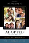Adopted: The Ultimate Teen Guide (It Happened to Me)