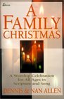 A Family Christmas A Worship Celebration for All Ages in Scripture and Song