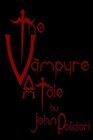 The Vampyre Cool Collector's Edition  Printed In Modern Gothic Fonts