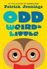 Odd Weird  Little