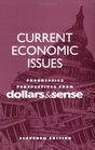 Current Economic Issues Progressive Perspectives from Dollars  Sense 11th ed