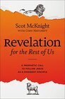 Revelation for the Rest of Us A Prophetic Call to Follow Jesus as a Dissident Disciple