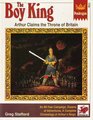 Boy King A Complete Campaign Background and Adventures for Pendragon