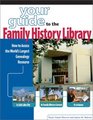 Your Guide to the Family History Library