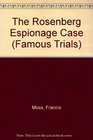 Famous Trials  The Rosenberg Espionage Case