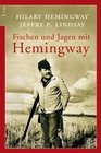 Fischen und Jagen mit Hemingway