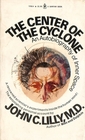 Center of the Cyclone, An Autobiography of Inner Space