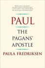 Paul The Pagans' Apostle