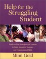 Help for the Struggling Student ReadytoUse Strategies and Lessons to Build Attention Memory and Organizational Skills