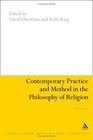Contemporary Practice and Method in the Philosophy of Religion New Essays