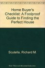 Home Buyer's Checklist A Foolproof Guide to Finding the Perfect House