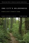 One City's Wilderness Portland's Forest Park 3rd edition