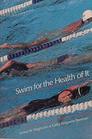 Swim For The Health Of It