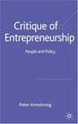 Critique of Entrepreneurship People and Policy