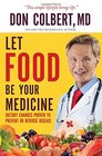 Let Food Be Your Medicine Dietary Changes Proven to Prevent or Reverse Disease