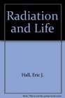 Radiation and Life