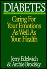 Diabetes Caring for Your Emotions As Well As Your Health