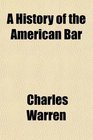 A History of the American Bar