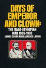 Days of Emperor and Clown The ItaloEthiopian War 19351936