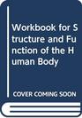Workbook for Structure and Function of the Human Body