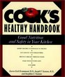 Cook's Healthy Handbook Good Nutrition and Safety in Your Kitchen