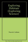 Exploring Habitats