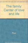 The family Center of love and life