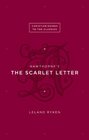 Hawthorne's The Scarlet Letter (Crossway's Christian Guides to the Classics)