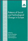 Patterns of Social and Technological Change in Europe