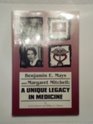 Benjamin E Mays and Margaret Mitchell  Unique Legacy in Medicine
