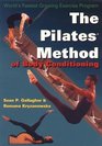 The Pilates Method of Body Conditioning  An Introduction to the Core Exercises
