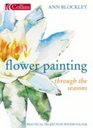 Flower Painting Through the Seasons