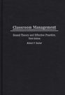 Classroom Management Sound Theory and Effective Practice Third Edition