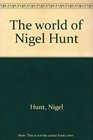 The World of Nigel Hunt The Diary of a Mongoloid Youth