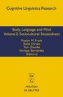 Body Language and Mind Volume 2  Sociocultural Situatedness