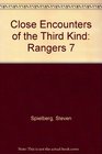 Close Encounters of the Third Kind Rangers 7