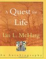 A Quest for Life An Autobiography