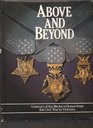 Above and Beyond A History of the Medal of Honor from the Civil War to Vietnam