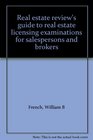 Real estate review's guide to real estate licensing examinations for salespersons and brokers