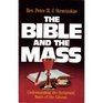The Bible and the Mass Understanding the Scriptural Basis of the Liturgy