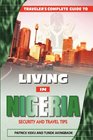 Traveler's Guide to Living in Nigeria Security and Travel Tips