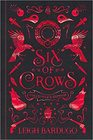 Six of Crows (Six of Crows, Bk 1) (Collector's Edition)