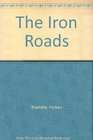 The Iron Roads