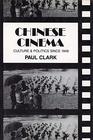 Chinese Cinema Culture and Politics since 1949