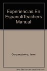Experiencias En Espanol/Teachers Manual