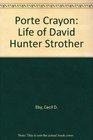 Porte Crayon Life of David Hunter Strother