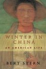 Winter in China An American Life