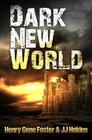 Dark New World (Dark New World, Book 1) - An EMP Survival Story (Volume 1)