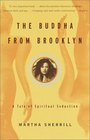 The Buddha from Brooklyn  A Tale of Spiritual Seduction